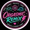 orgasmicremix
